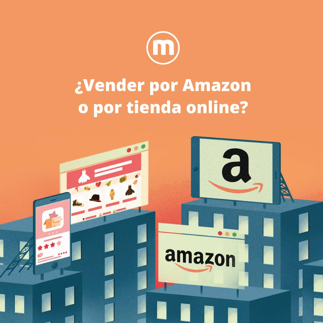 Vender por Amazon o por tienda online - Multiplicalia