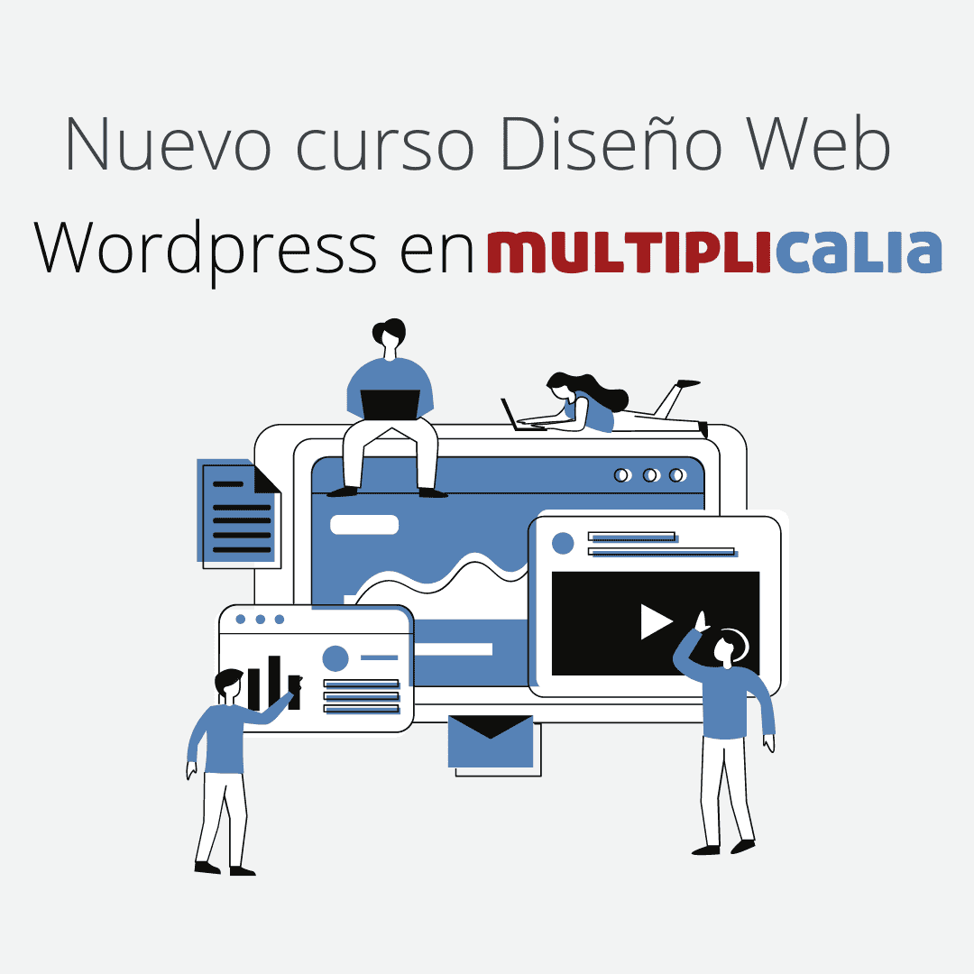 nuevo curso diseño web WordPress en multiplicalia